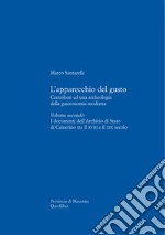 L'apparecchio del gusto. Vol. 2: I documenti dell'archivio di stato di Camerino tra il XVIII e il XIX secolo libro