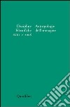 Discipline filosofiche (2008). Vol. 2: Antropologie dell'immagine libro di Matteucci G. (cur.)