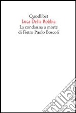 La Condanna a morte di Pietro Paolo Boscoli libro