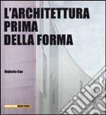 L'Architettura prima della forma libro