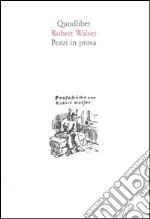 Pezzi in prosa libro