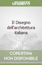 Il Disegno dell'architettura italiana libro