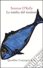 La Tomba del tessitore libro