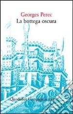 La bottega oscura. 124 sogni