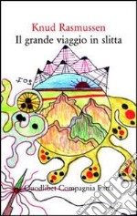 Il Grande viaggio in slitta libro