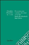 Discipline filosofiche (2010). Vol. 2: Un sistema, mai concluso, che cresce con la vita. Studi sulla filosofia di Max Scheler libro