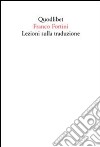 Lezioni sulla traduzione libro