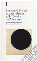 Alcune riflessioni sulla filosofia dell'hitlerismo libro