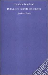 Deleuze e i concetti del cinema