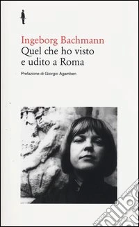 Quel che ho visto e udito a Roma