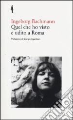 Quel che ho visto e udito a Roma libro