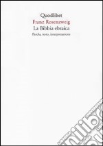 La Bibbia ebraica. Parola, testo, interpretazione