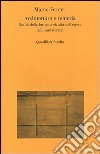 Architettura e materia. Realtà della forma costruita nell'epoca dell'immateriale libro