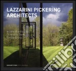 LPA. Lazzarini Pickering Architects. Ediz. italiana e inglese