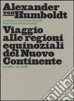 Viaggio alle regioni equinoziali del nuovo continente