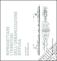 Riprogettare i territori dell'urbanizzazione diffusa