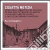 L'Esatta notizia. Ovvero sulla formazione del catalogo dei beni architettonici delle Marche 153 anni dopo Lorenzo Valerio. Il caso della provincia di Macerata libro di Compagnucci Mauro