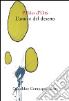 L'amico del deserto libro di D'Ors Pablo