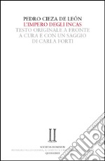 L'impero degli Incas. Testo spagnolo a fronte libro