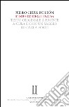 L'impero degli Incas. Testo spagnolo a fronte libro di Cieza De León Pedro Forti C. (cur.)