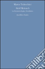 Adolf Reinach. La fenomenologia, il realismo