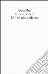 L'alternativa ambiente libro di Clément Gilles