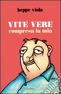 Vite vere compresa la mia libro