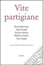 Vite partigiane libro