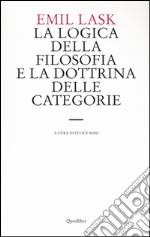 La logica della filosofia e la dottrina delle categorie. Uno studio sull'ambito di sovranità della forma logica