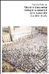 Visioni in dissolvenza. Immagini e narrazioni delle nuove città libro