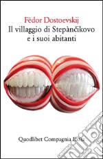 Il villaggio di Stepàncikovo e i suoi abitanti libro