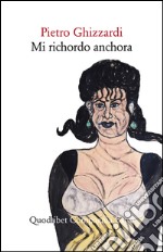 Mi richordo anchora libro