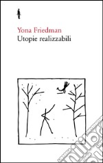 Utopie realizzabili libro