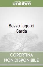 Basso lago di Garda libro