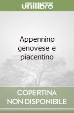 Appennino genovese e piacentino