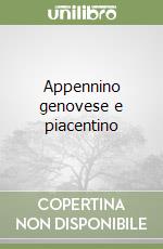 Appennino genovese e piacentino libro