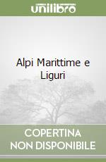 Alpi Marittime e Liguri libro