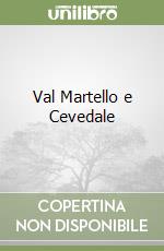 Val Martello e Cevedale libro