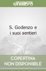 S. Godenzo e i suoi sentieri