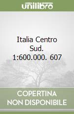 Italia Centro Sud. 1:600.000. 607 libro