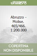 Abruzzo - Molise. 465/466. 1:200.000 libro