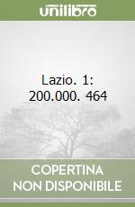 Lazio. 1: 200.000. 464 libro