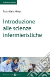 Introduzione alle scienze infermieristiche libro