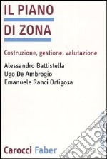 Il piano di zona. Costruzione, gestione, valutazione