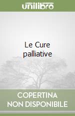 Le Cure palliative libro