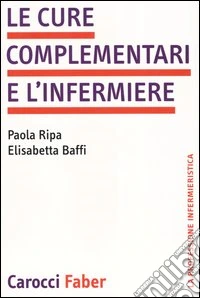 Le cure complementari e l'infermiere