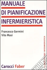 Manuale di pianificazione infermieristica libro