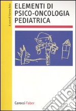 Elementi di psico-oncologia pediatrica