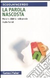 La parola nascosta. Percorsi didattici nella poesia libro