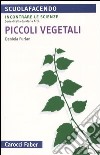 Piccoli vegetali libro